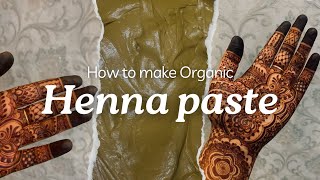 How to make Natural Henna Paste for Dark stain How to mix Natural Henna Step by step mehndi [upl. by Ariom966]