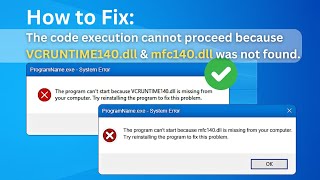 Fix Visual C Errors The Code Execution Cannot Proceed Fix Missing VSRUNTIME140dll or mfc140dll [upl. by Erihppas843]