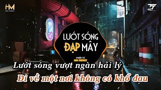 Karaoke Remix  Lướt Sóng Đạp Mây HM Remix  Thiên Tú Lướt Sóng Vượt Ngàn Hải Lý Remix [upl. by Dihsar107]