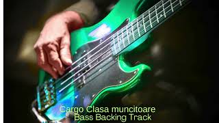 Cargo Clasa muncitoare  Cm  Bass Backing Track With Vocals [upl. by Ira]