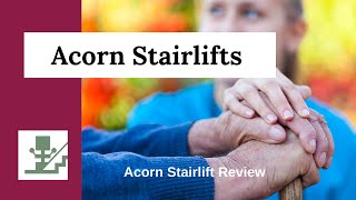 Acorn Stairlift Review [upl. by Wehtta]