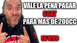 🔴EN VIVO🔴 vale la pena pagar el SOAT para mas de 200CC [upl. by Lilla]