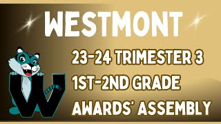 Westmont 2324 1st2nd Grade Awards Assembly [upl. by Ahserkal]