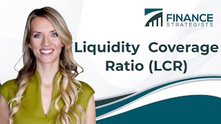 What is the Liquidity Coverage Ratio LCR  Finance Strategists  Your Online Finance Dictionary [upl. by Udell]