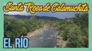 Santa Rosa de CALAMUCHITA Cordoba  El río [upl. by Hernandez]