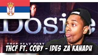 SERBIAN RAP REACTION  THCF feat COBY  IDEŠ ZA KANADU [upl. by Sabine]