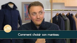 Comment choisir son MANTEAU  Parlons Vêtements 19 [upl. by Balkin]