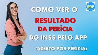 Como ver o resultado da perícia médica Acerto pós perícia [upl. by Tansy]