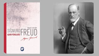 Aşkın Psikolojisi İnceleme  Sigmund Freud [upl. by Gitt]