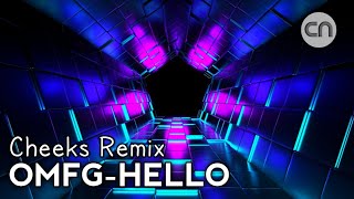 OMFG  Hello Cheeks Remix [upl. by Nileuqaj]