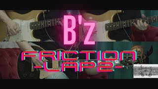 【Bz】FRICTIONLAP2 GuitarPlay [upl. by Nangatrad]