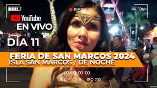 EN VIVO Feria de San Marcos 2024  ISLA SAN MARCOS de NOCHE Día11 Aguascalientes [upl. by Aihtnic]