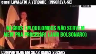 JAIR BOLSONARO DIZ QUE NEGROS EM QUILOMBOS NÃO SERVEM NEM PRA PROCRIAR [upl. by Akerboom]