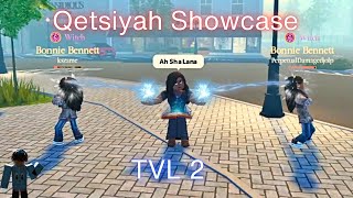 QETSIYAH SHOWCASE  TVL 2  NOOBY [upl. by Nerine741]