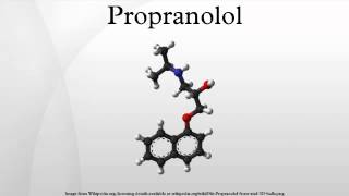 Propranolol [upl. by Florrie]