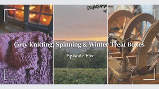 Knitting  Spinning Workshop  Cosy Winter Treat Box  Nellie and Eve Podcast [upl. by Emina221]