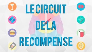 Le Circuit de la Récompense [upl. by Hamilton]