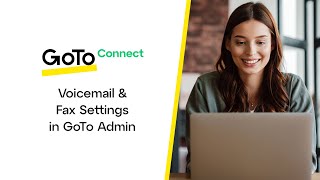 Voicemail amp Fax Settings in GoTo Admin [upl. by Lerim428]