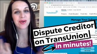 How to Dispute Creditors on TransUnion Credit Report [upl. by Carissa747]