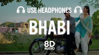 New Punjabi Songs 2020  21  Bhabi 8D AUDIO Kamal Khaira  Gur Sidhu [upl. by Aivat]