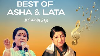 Best Of Asha amp Lata Instrumental Songs  HITS Of Asha amp Lata [upl. by Anees]