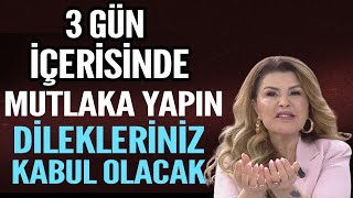 UYARDI CUMARTESİ GECESİNE KADAR BUNLARA DİKKAT 3 GÜN İÇİNDE MUTLAKA YAPIN DİLEĞİNİZ GERÇEKLEŞECEK [upl. by Kaufman]