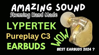 NEW 🎶 Nov 2024 Lypertek Pureplay C3 Hand Made Resin Earbuds Amazing SOUND 🔋 30 DAY battery life [upl. by Reinwald]