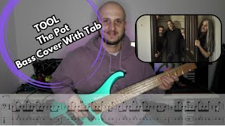 TOOL  The Pot Bass Cover  Play Along With Tab [upl. by Nihi]