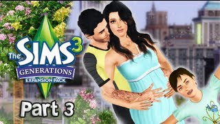 Lets Play The Sims 3 Generations  Part 3 Family Time [upl. by Latonia]