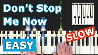 Queen  Dont Stop Me Now  SLOW EASY Piano Tutorial [upl. by Fellner]