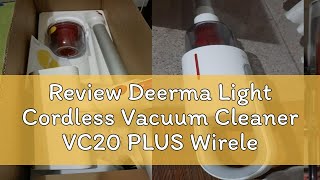 Review Deerma Light Cordless Vacuum Cleaner VC20 PLUS Wireless Vacuum Cleaner [upl. by Yerocaj564]