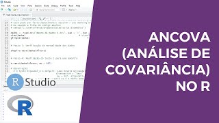 ANCOVA Análise de Covariância no R [upl. by Yarg]