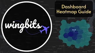 Wingbits Dashboard Guide Learn about Coverage Heatmaps [upl. by Iman]