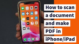 How to scan a document and make PDF in iPhone or iPad [upl. by Yanehs151]