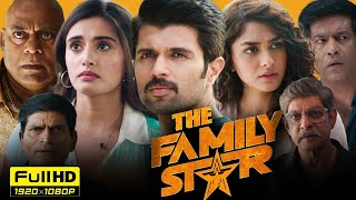 The Family Star New 2024 Full Movie Hindi Dubbed  Vijay Deverakonda  Mrunal  HD Facts amp Reviews [upl. by Parker]