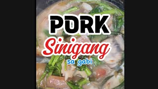 PORK SINIGANG SA GABI [upl. by Asselam283]