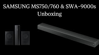 Samsung MS750760 amp SWA9000s Unboxing [upl. by Nele]