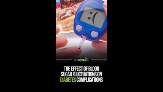 The Effect of Blood Sugar Fluctuations on Diabetes Complications [upl. by Ititrefen]