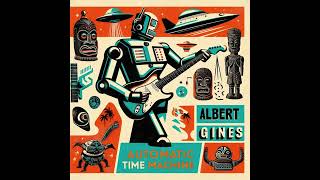 Albert Ginés  Automatic Time Machine [upl. by Iinde]