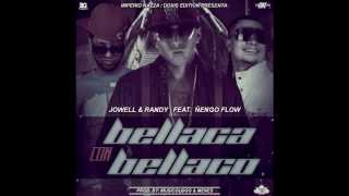 Jowell y Randy Ft Ñengo Flow  Bellaco Con Bellaca Remix By Dj Stylex [upl. by Aivyls782]