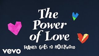 Frankie Goes To Hollywood  The Power Of Love Lyric Video [upl. by Daisi]