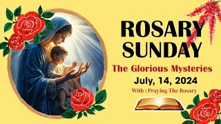 Rosary Sunday 🌹 Daily Holy Rosary I July 14 2024 I The Glorious Mysteries [upl. by Idnahs212]