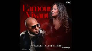 Lamour Vivant Conscious ft Caroline Jodun [upl. by Ennaul]