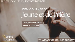 Demi Journée de Jeune et de Prière  Mercredi 22 Mai 2024  VISION DESPOIR TV [upl. by Wind902]