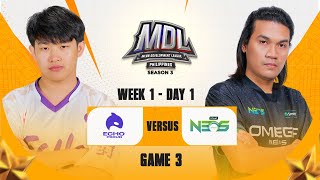 MDL PH S3 W1D1 S2G3 ECHO P VS OMGN [upl. by Elbys]