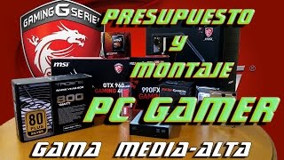 Presupuesto y montaje PC GAMER Gama mediaalta [upl. by Aihsenad]