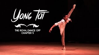 Yong Tat  The Royal Dance Off Chapter 5  RPProductions [upl. by Adnarahs]