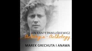 Zadymka  Anawa i Marek Grechuta  Jan Kanty Pawluśkiewicz Antologia [upl. by Nywles]