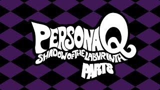 Persona Q Shadow of the labyrinth  Part 8 [upl. by Sana858]