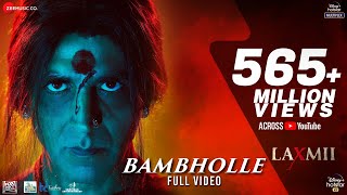 BamBholle  Full Video  Laxmii  Akshay Kumar  Viruss  Ullumanati [upl. by Radford245]